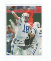 Peyton Manning (Indianapolis Colts) 1999 Collector&#39;s Edge 1ST Place Card #65 - £5.33 GBP