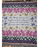 My Mother My Friend So Dear Throw Blanket Flowers Butterflys 57&quot; X 49&quot; - $33.95 CAD