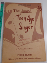 The Teen Age Singer Chorus Book, Peter Tkach.  Neil Kjos Publshed  1952  - £7.74 GBP