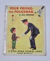 YOUR FRIEND THE POLICEMAN ~ Vintage Childrens Book Ding Dong School Miss... - £4.39 GBP