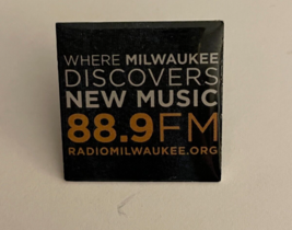 88.9 FM Where Milwaukee Discovers New Music Pin - $20.00