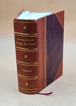 An universal etymological English dictionary; comprehending the  [Leather Bound] - £94.45 GBP