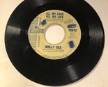 Molly Bee 45 Vinyl Record All My Love All My Life - $4.94