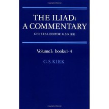 The Iliad: A Commentary: Volume 1 Books 1-4 Edited by G. S. Kirk - $59.00