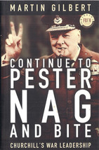Continue Tor Pester, Nag, and Bite, Churchill&#39;s War Leadership by Martin... - $10.00