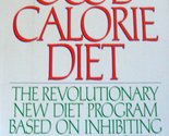 The Good Calorie Diet: The Revolutionary New Diet Program Based on Inhib... - $2.93