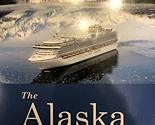 The Alaska Cruise Companion: A Naturalist&#39;s Guide to Alaska&#39;s Inside Pas... - $10.65