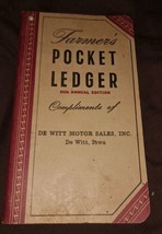 1950 / 1951 farmers pocket ledger DeWitt motor sales inc Dewitt Iow  joh... - £26.21 GBP