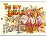 Large Letter Floral Greetings To My Father Embossed Unused DB Postcard W22 - $3.91