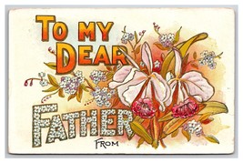 Large Letter Floral Greetings To My Father Embossed Unused DB Postcard W22 - £3.05 GBP