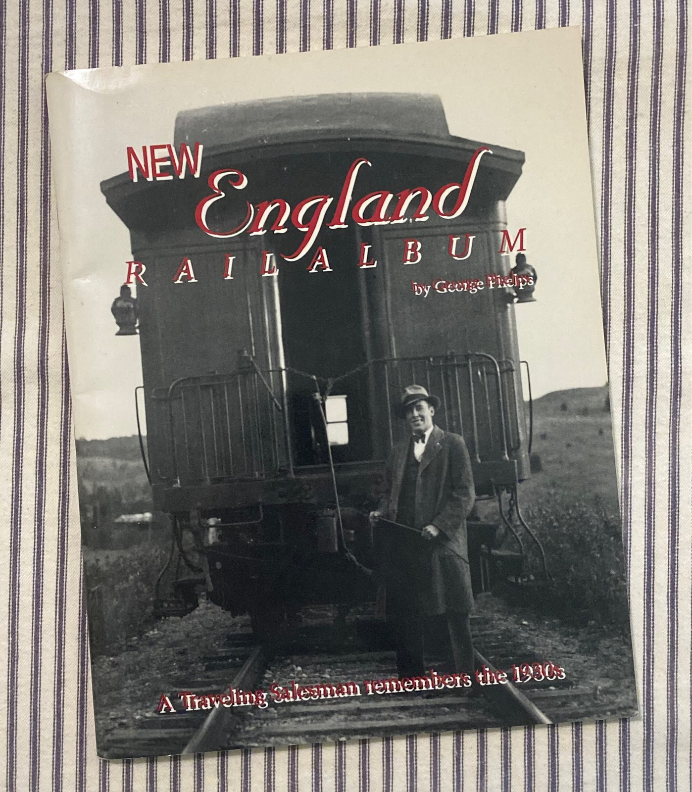 SC book New England Rail Album A Traveling Salesman Remembers the 1930s Phelps - £7.86 GBP