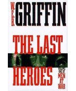 Last Heroes : A Men at War Novel by W. E. B. Griffin (1997, Hardcover) - $316.47 MXN