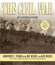 The Civil War : An Illustrated History Ric Burns, Geoffrey C. Ward and K... - £9.78 GBP