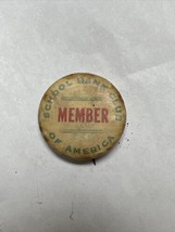School Bank Club Of America Member 7/8” tin litho pinback pin Nice patin... - $19.99