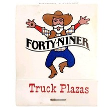 Forty Niner Truck Plazas Vintage Matchbook California Nevada Unstruck E19D - $19.99