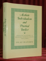 Hansen Aesthetic Individualism &amp; Practical Intellect First Edition Hardcover Dj - £14.32 GBP