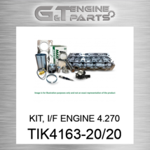 TIK4163-20/20 KIT, I/F ENGINE 4.270 Maxiforce (NEW AFTERMARKET) - £742.50 GBP