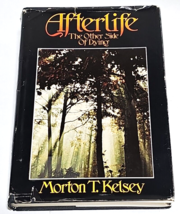 Afterlife: The Other Side of Dying - Morton T Kelsey, , hardcover - £4.73 GBP