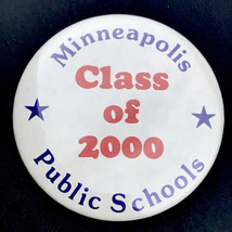 Minneapolis Public Schools Class Of 2000 Pin Button Pinback Minnesota - $9.95