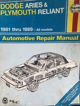 Dodge Aries And Plymouth Reliant 1981-1989 Haynes Automotive Repair Manu... - $17.97