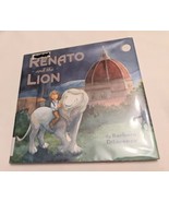 Renato and the Lion, Barbara DiLorenzo (2017, Hardcover) Ex-library Illu... - £3.03 GBP