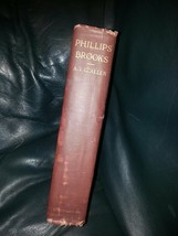 PHILLIPS BROOKS 1835-1893 MEMORIES OF HIS LIFE * ALEXANDER V. G. ALLEN 1... - £21.29 GBP