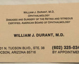 Vintage William Durant MD Opthal Business Card Ephemera Tucson Arizona BC10 - £3.12 GBP