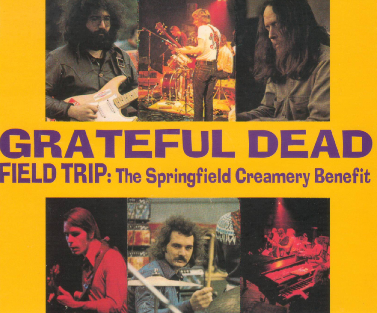 Primary image for Grateful Dead Field Trip: The Springfield Creamery Benefit *3 CD Set*