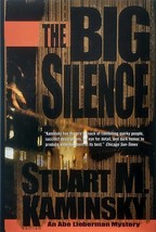 The Big Silence: An Abe Lieberman Mystery by Stuart M. Kaminsky / 2000 1st Ed. - £4.53 GBP