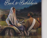 Back to Bethlehem by Jenny Phillips (2012) LDS Christmas music CD - $9.79