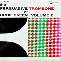 Urbie Green And His Orchestra - The Persuasive Trombone Of Urbie Green Volume 2  - £5.30 GBP