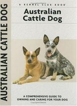 Australian Cattle Dog Comprehensive - Charlotte Schwartz  hardcover - $11.72