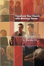 Transform Your Church with Ministry Teams by e. Stanley Ott - £7.67 GBP