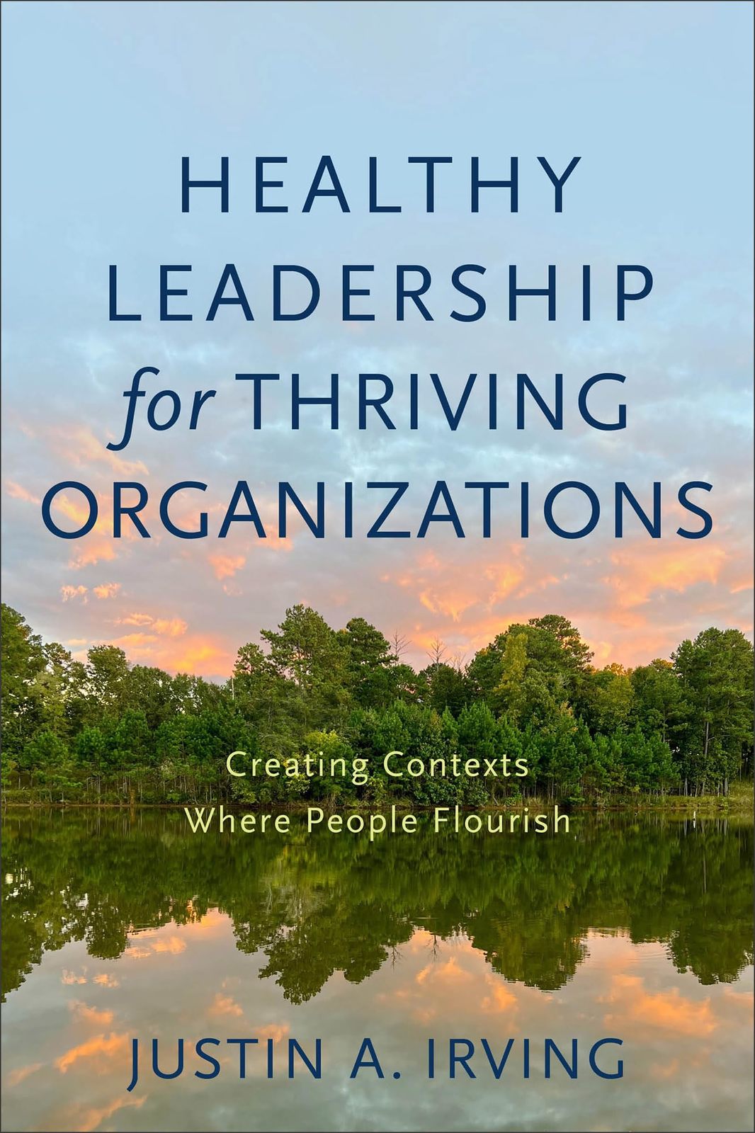 Primary image for Healthy Leadership for Thriving Organizations: Creating Contexts Where People Fl