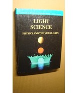 LIGHT SCIENCE UNDERGRADUATE PHYSICS VISUAL ARTS TEXTBOOK PHOTOGRAPHY HB - $13.47 CAD
