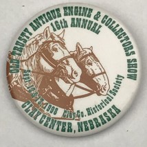 Clay Center Nebraska Pin Button Pinback Vintage 1998 Antique Engine Show Horses - $12.85