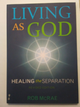Living as God by Rob McRae - $94.99