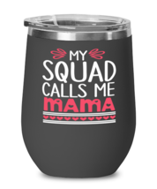 My squad calls me Mama, black Wineglass. Model 60043  - £20.18 GBP