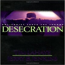 Desecration: Antichrist Takes the Throne [Oct 19, 2001] Jenkins, Jerry B. and La - £11.77 GBP