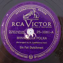 Six Fat Dutchmen - Minnesota Polka/Harvest Time Schottish 78 rpm Record 25-1081 - $10.69