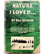 1952 Nature I Loved Bill Geagan Signed Illustrated Maine Woods 1st HC DJ... - $1,285.40 MXN