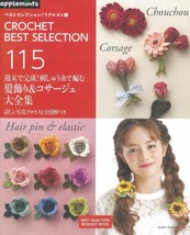 Crochet Hair Accessory &amp; Corsage Best Selection 115 /Japanese Knitting Book - £35.42 GBP