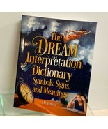 The Dream Interpretation Dictionary : Symbols, Signs and Meanings by J.M... - $12.17 CAD