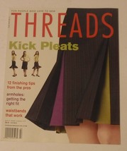 Threads Magazine February/March 2005 Kick Pleats 12 Finishing Tips from the Pros - £6.13 GBP