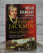 Andrew Jackson and the Miracle of New Orleans Brian Kilmeade Don Yaeger HCDJ - £7.81 GBP