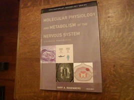 Molecular Physiology and Metabolism of the Nervous System by Gary Rosenberg HC - £29.71 GBP