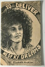 TO DELIVER ME OF MY DREAMS by Elizabeth Avakian Carlson 1st EDITION 1974... - £11.62 GBP