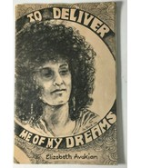 TO DELIVER ME OF MY DREAMS by Elizabeth Avakian Carlson 1st EDITION 1974... - £11.67 GBP