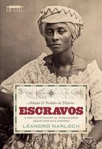 Achados e Perdidos da Historia. Escravos (Em Portugues do Brasil) [Paper... - $33.66