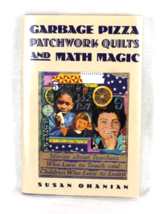 GARBAGE PIZZA, PATCHWORK QUILTS, AND MATH MAGIC: STORIES By Susan Ohania... - £6.77 GBP